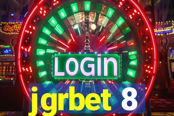 jgrbet 8